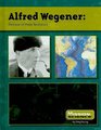 Alfred Wegener Pioneer of Plate Tectonics