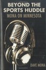 Beyond the Sports Huddle: Mona on Minnesota