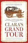 Clara's Grand Tour  Travels with a Rhinoceros in EighteenthCentury Europe