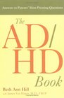 The ADHD Book Answers to Parents' Most Pressing Questions