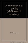 A new year in a new life (McGraw-Hill reading)
