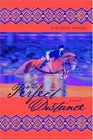 The Perfect Distance : A Novel