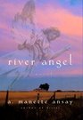 River Angel