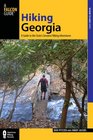 Hiking Georgia, 4th: A Guide to the State's Greatest Hiking Adventures (State Hiking Guides Series)