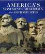Americas Monuments Memorials and Historic Sites