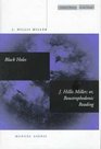 Black Holes / J Hillis Miller or Boustrophedonic Reading