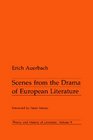 Scenes from the Drama of European Literature