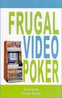 Frugal Video Poker