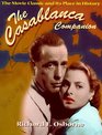 The Casablanca Companion: The Movie Classic and Its Place in History