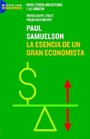 Paul A Samuelson La Esencia De Un Gran Economista
