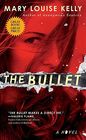 The Bullet A Novel