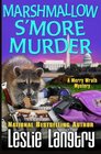 Marshmallow S'More Murder (Merry Wrath Mysteries) (Volume 3)
