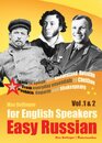 Easy Russian for English Speakers Vol 1  2 Learn to Speak and Understand Russian From everyday essentials to Chekhov Pushkin Gagarin and Shakespeare