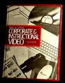 Corporate and Instructional Video