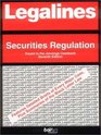 Legalines Securities Regulation  Adaptable to Seventh Edition of Jennings Casebook