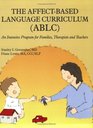 AffectBased Language Curriculum   An Intensive Program for Families Therapists and Teachers