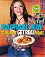 Rachael Ray's 30Minute Get Real Meals  Eat Healthy Without Going to Extremes
