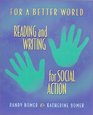 For a Better World Reading and Writing for Social Action