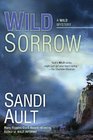 Wild Sorrow (Wild, Bk 3)