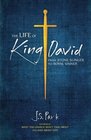 The Life of King David From Stone Slinger To Royal Sinner