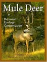 Mule Deer Behavior Ecology Conservation