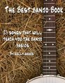 The Best Banjo Book 25 Songs That Will Teach You the Banjo Basics