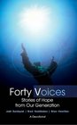 Forty Voices Stories of Hope from Our Generation