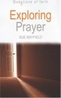 Exploring Prayer