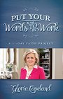 Put Your Words to Work A 31Day Faith Project