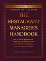 The Restaurant Manager's Handbook How to Set Up Operate and Manage a Financially Successful Food Service Operation