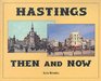 Hastings Then and Now
