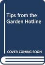 Tips from the Garden Hotline