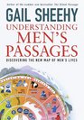 Understanding Men's Passages  Discovering the New Map of Men's Lives