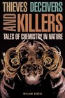 Thieves Deceivers and Killers  Tales of Chemistry in Nature
