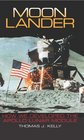 Moon Lander: How We Developed the Apollo Lunar Module (Smithsonian History of Aviation and Spaceflight)