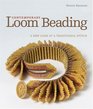 Contemporary Loom Beading: A New Look at a Traditional Stitch