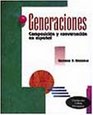 Generaciones Text Composicin y conversacin en espaol