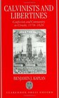 Calvinists and Libertines Confession and Community in Utrecht 15781620