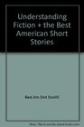 Understanding Fiction  the Best American Short Stories