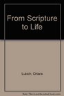 From Scripture to Life