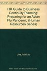HR Guide to Business Continuity Planning Preparing for an Avian Flu Pandemic