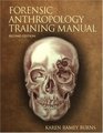 Forensic Anthropology Training Manual The