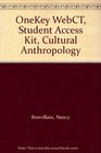 OneKey WebCT Student Access Kit Cultural Anthropology