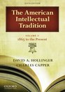 The American Intellectual Tradition Volume II 1865Present