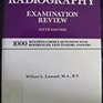 Radiography examination review 1000 multiplechoice questions with referenced explanatory answers