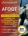 AFOQT Study Guide 20212022 AFOQT Prep with Practice Exam Questions for the Air Force Officer Qualifying Test