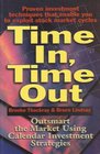 Time In Time Out Outsmart the Market Using Calendar Investment Strategies