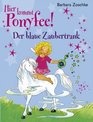 Hier kommt Ponyfee Der blaue Zaubertrank