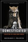 Domesticated Evolution in a ManMade World