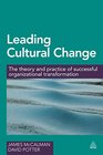Leading Cultural Change The Theory and Practice of Successful Organizational Transformation